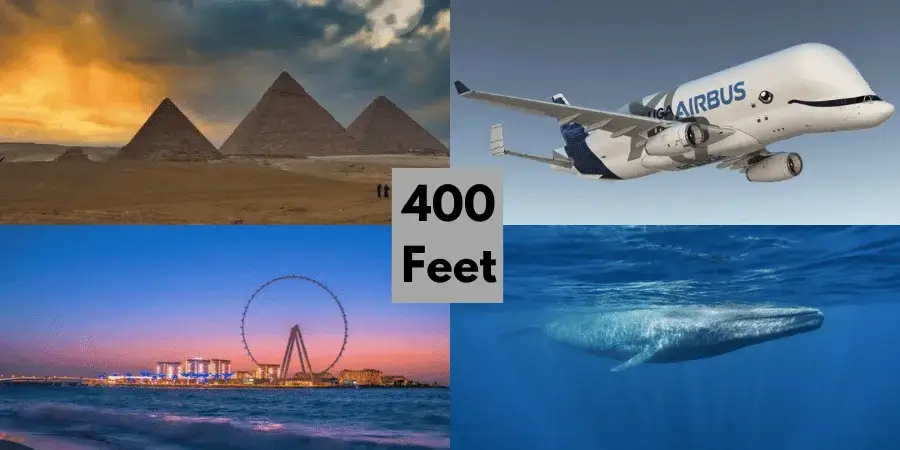 8 Common Things That Are 400 Feet Long or Big